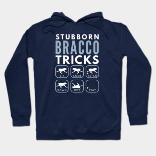 Stubborn Bracco Italiano Tricks - Dog Training Hoodie